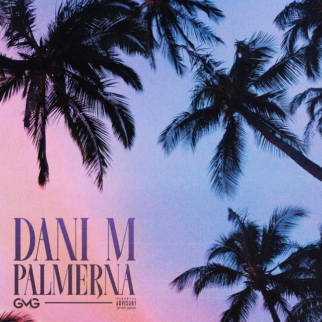 Palmerna – Dani M