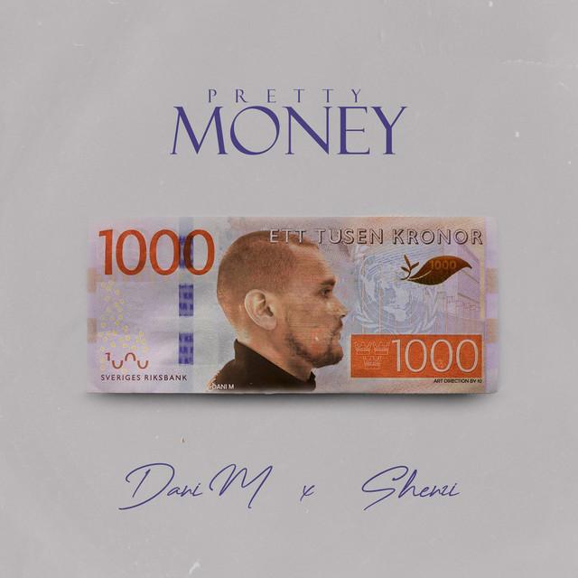 Pretty Money – Dani M, Shenzi Beats