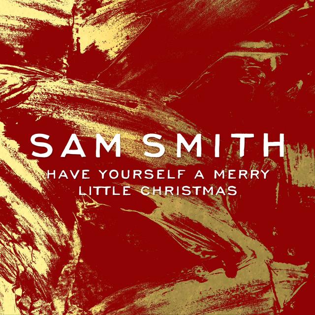 Have Yourself A Merry Little Christmas – Sam Smith