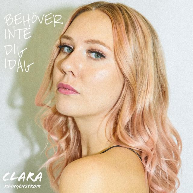 Behöver inte dig idag – Clara Klingenström