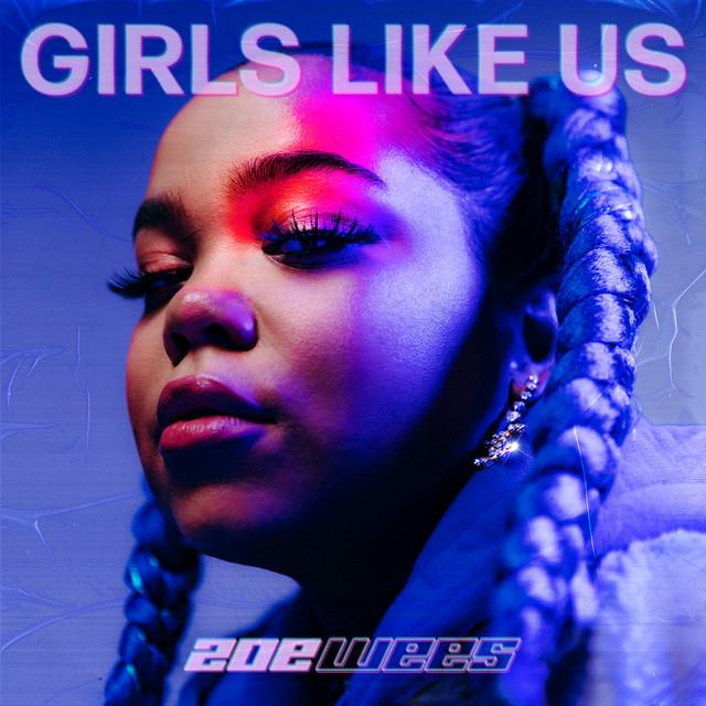 Girls Like Us – Zoe Wees