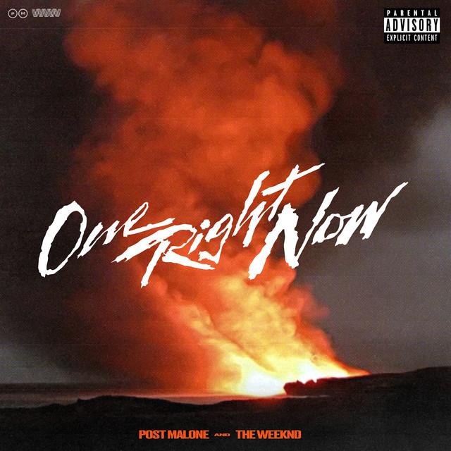 One Right Now (with The Weeknd) – Post Malone, The Weeknd