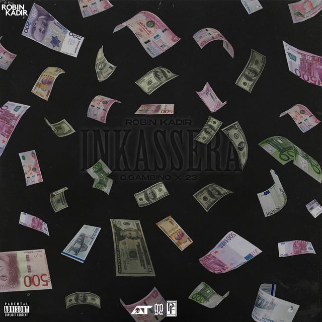 Inkassera (feat. C.Gambino & 23) – Robin Kadir, C.Gambino, 23