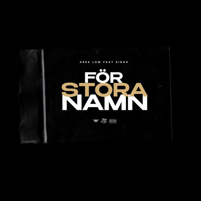 FÖR STORA NAMN – Dree Low, Einár