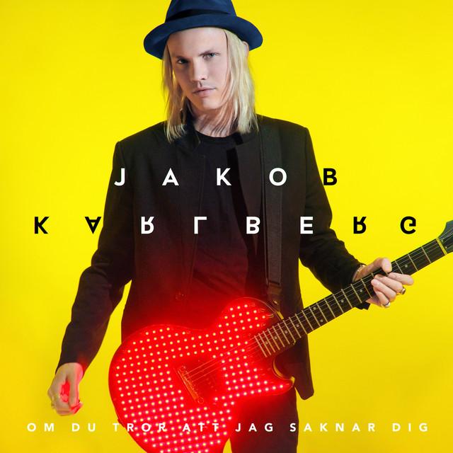Om du tror att jag saknar dig – Jakob Karlberg