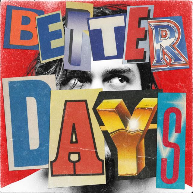 Better Days – Benjamin Ingrosso
