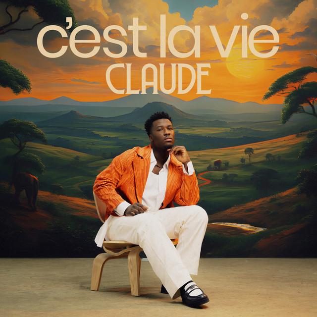 C'est La Vie – Claude