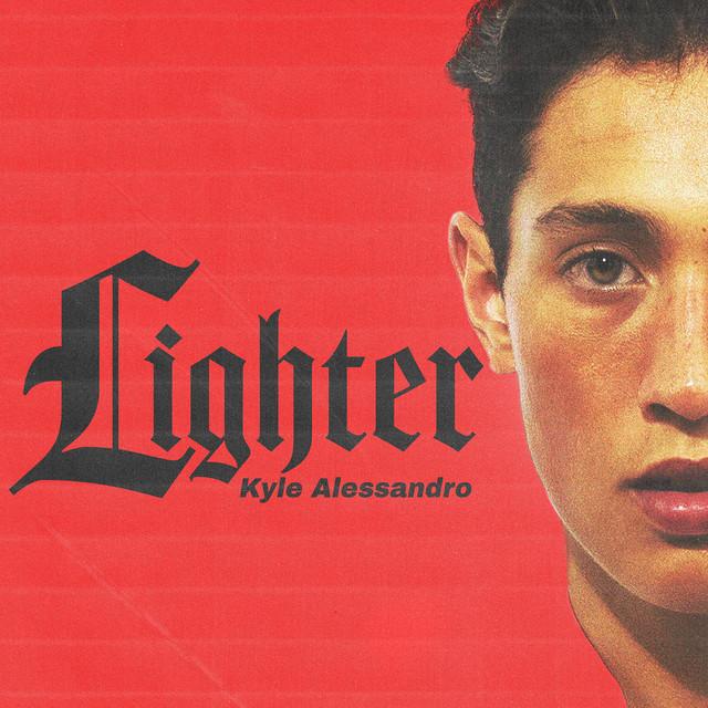 Lighter – Kyle Alessandro