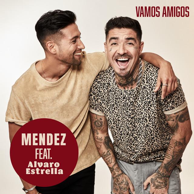 Vamos Amigos – Mendez, Alvaro Estrella