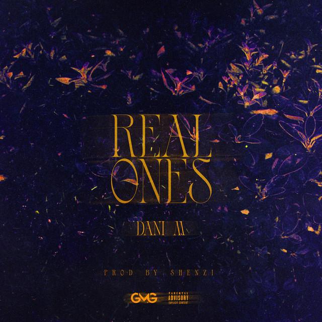 REAL ONES – Dani M