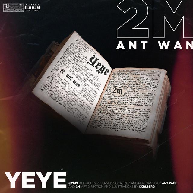 Yeye – 2M, Ant Wan