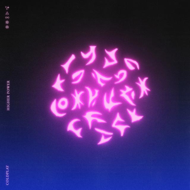 Higher Power – Coldplay