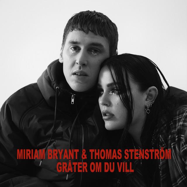 Gråter om du vill – Miriam Bryant, Thomas Stenström