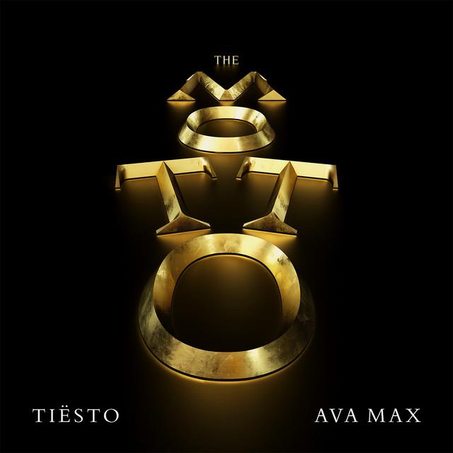 The Motto – Tiësto, Ava Max