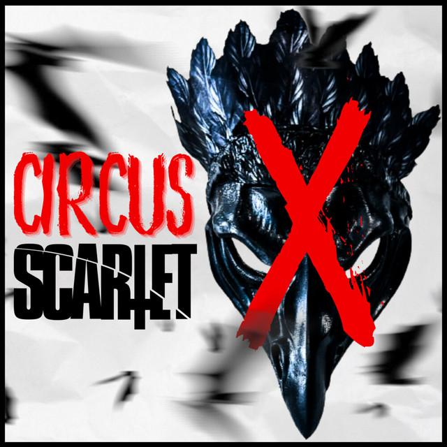 Circus X – SCARLET