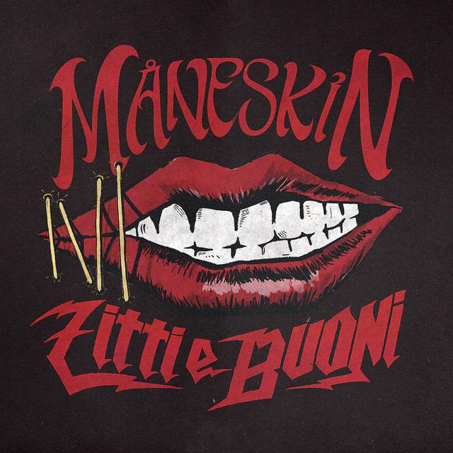 ZITTI E BUONI – Måneskin
