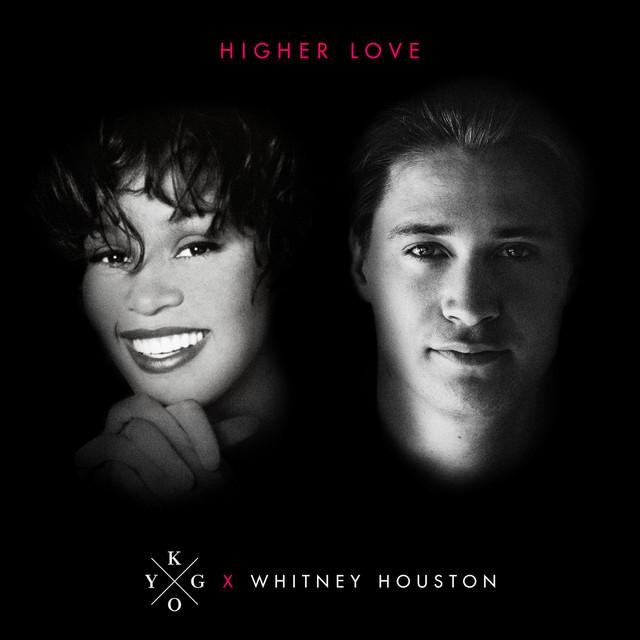 Higher Love – Kygo, Whitney Houston