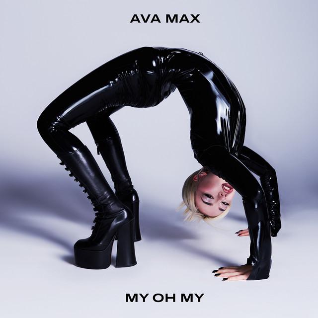 My Oh My – Ava Max