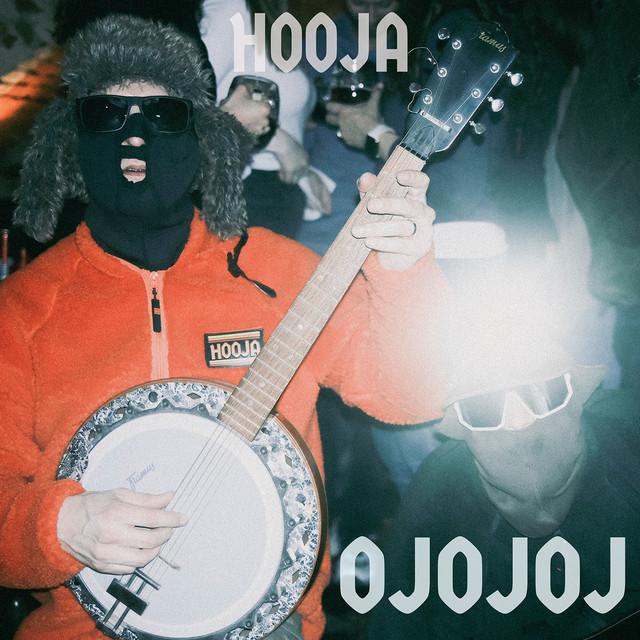 OJOJOJ – Hooja
