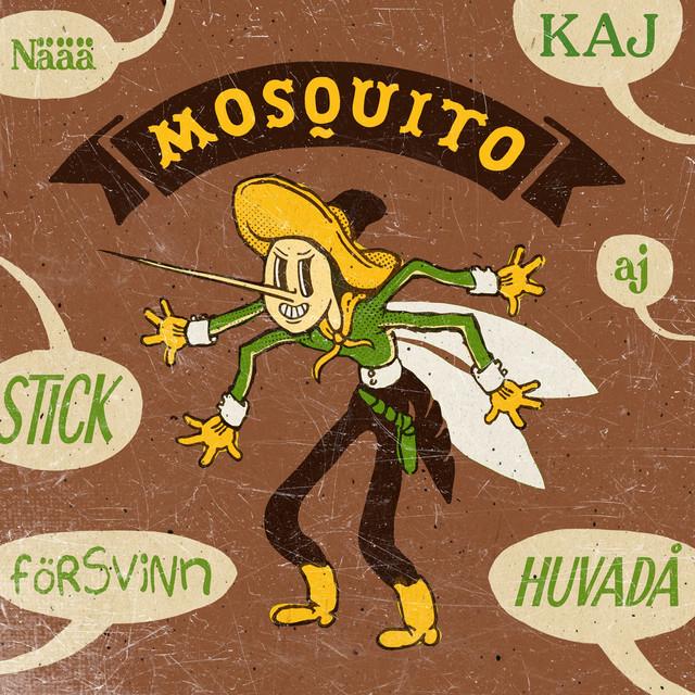 Mosquito – KAJ