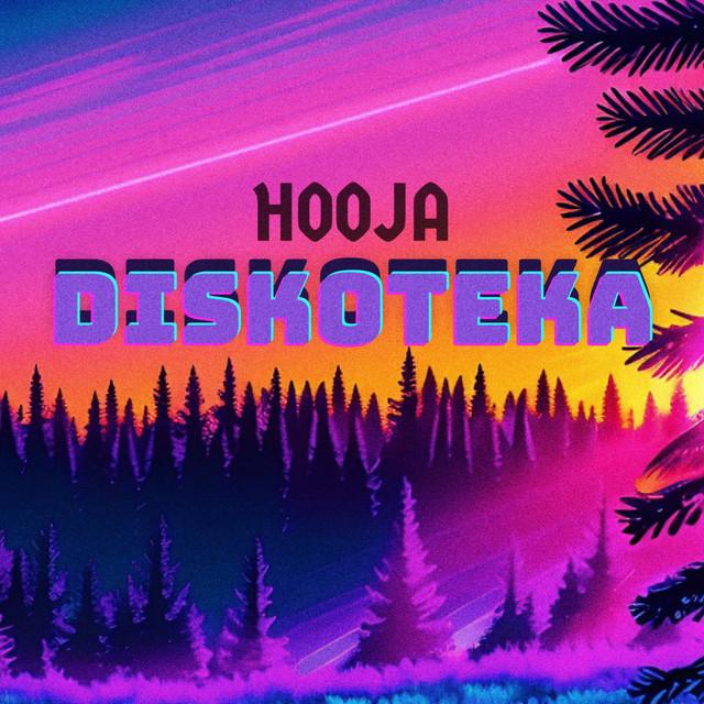 DISKOTEKA – Hooja