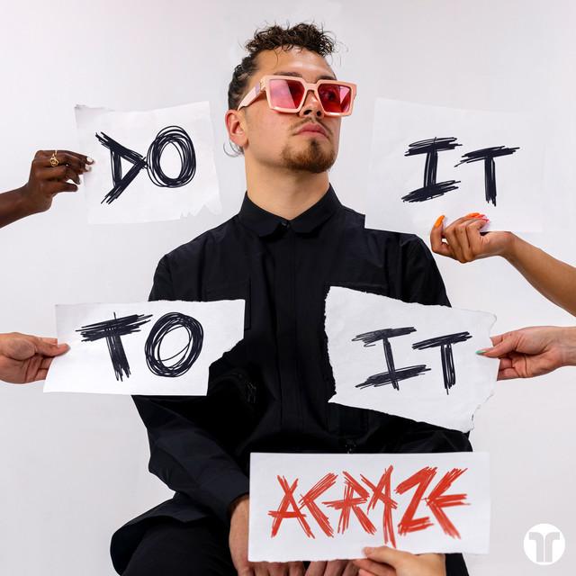 Do It To It – ACRAZE, Cherish