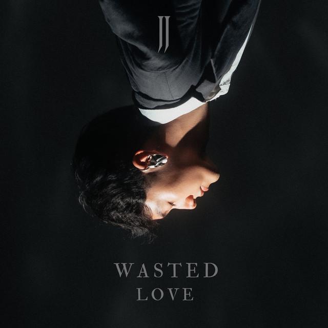 Wasted Love – JJ
