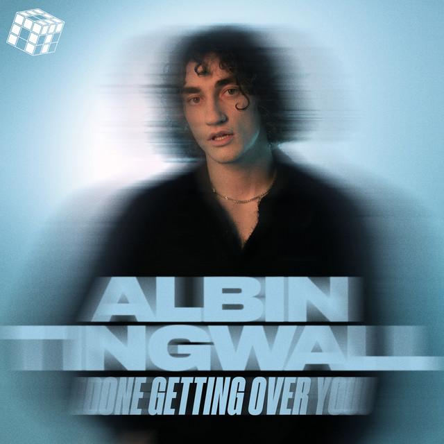 Done Getting Over You – Albin Tingwall