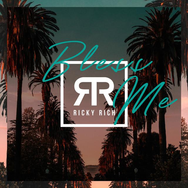 Bless Me – Ricky Rich
