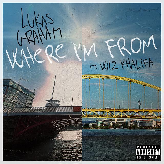 Where I’m From (feat. Wiz Khalifa) – Lukas Graham, Wiz Khalifa