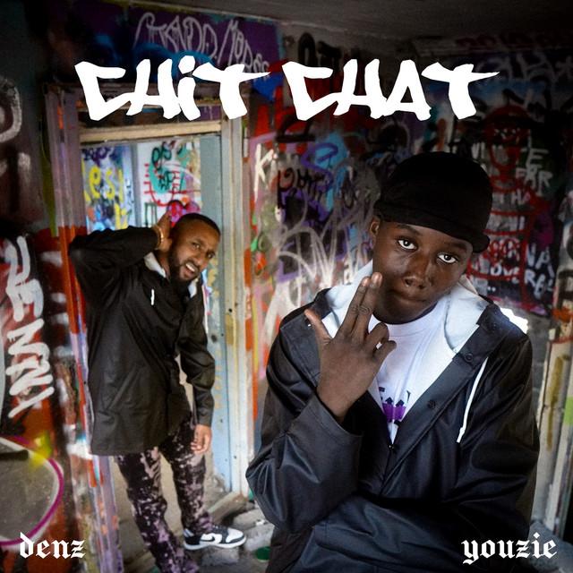 Chit Chat – Denz, Youzie