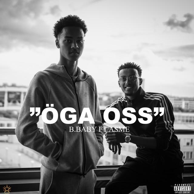 Öga oss – B.Baby, Asme