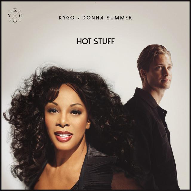 Hot Stuff – Kygo, Donna Summer