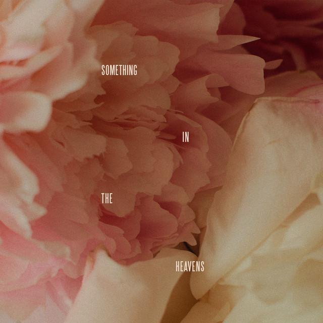 Something In The Heavens – Lewis Capaldi