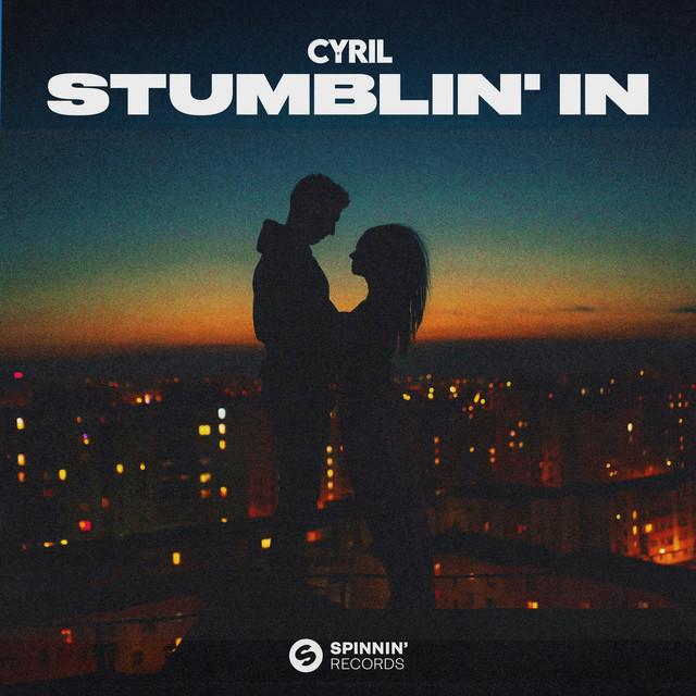 Stumblin' In – CYRIL