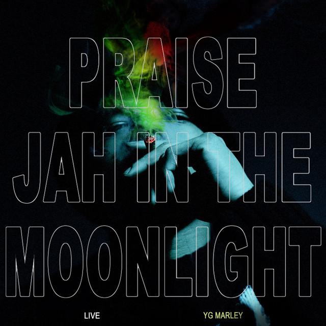 Praise Jah In The Moonlight – YG Marley