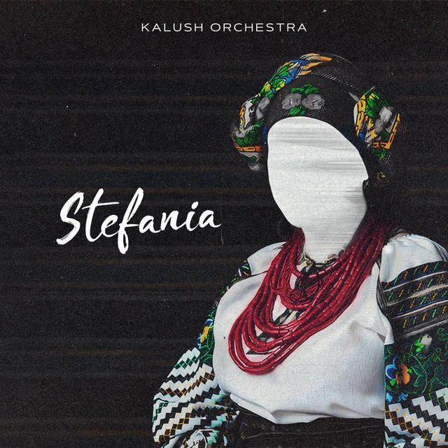 Stefania (Kalush Orchestra) – KALUSH