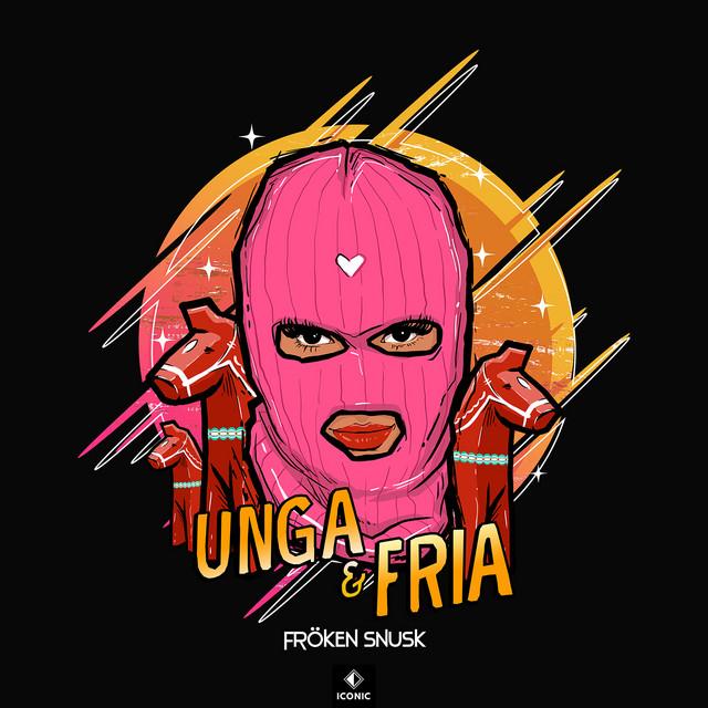 UNGA & FRIA – FRÖKEN SNUSK