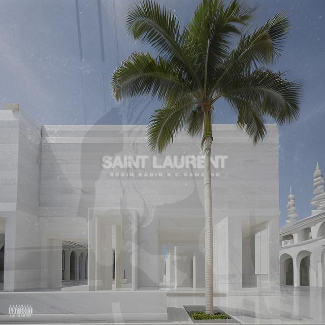 Saint Laurent (feat. C.Gambino) – Robin Kadir, C.Gambino