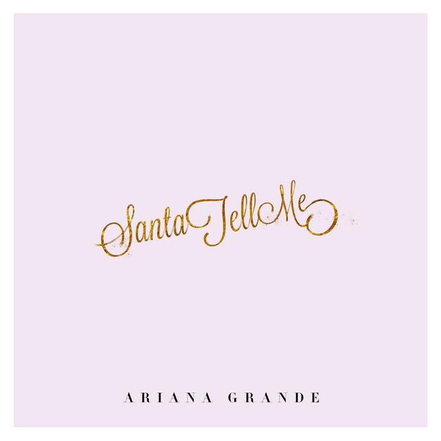 Santa Tell Me – Ariana Grande