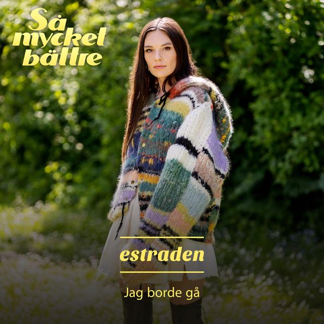 Jag borde gå – estraden