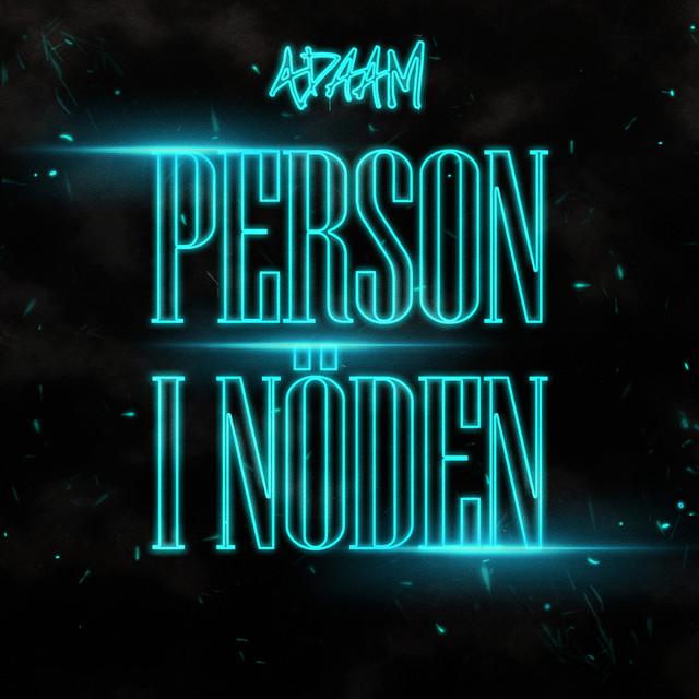 PERSON I NÖDEN – ADAAM