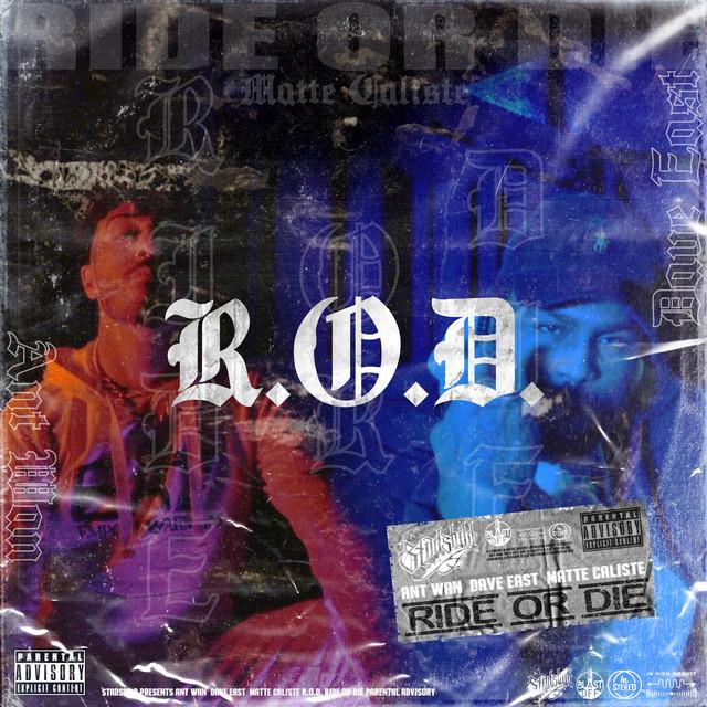 R.O.D – Ant Wan, Matte Caliste, Dave East