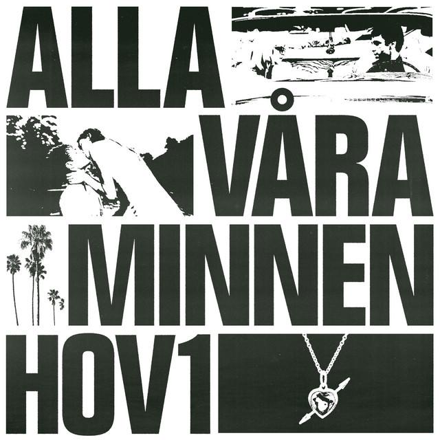 Alla våra minnen – Hov1