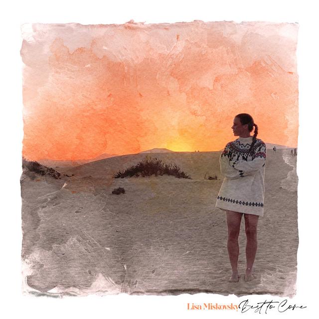 Best to Come – Lisa Miskovsky
