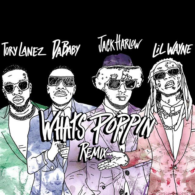 WHATS POPPIN (feat. DaBaby, Tory Lanez & Lil Wayne) - Remix – Jack Harlow, Tory Lanez, DaBaby, Lil Wayne