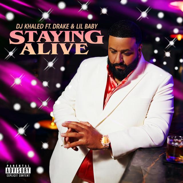 STAYING ALIVE (feat. Drake & Lil Baby) – DJ Khaled, Drake, Lil Baby