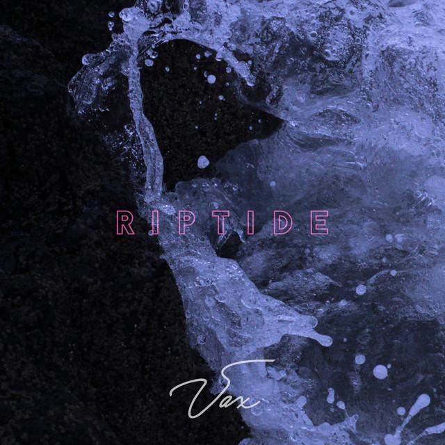 Riptide – VAX
