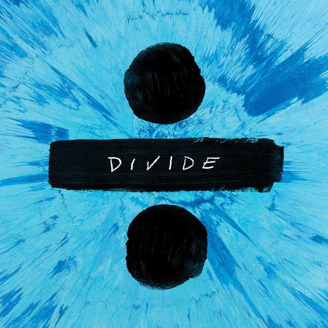 Shape of You – Ed Sheeran