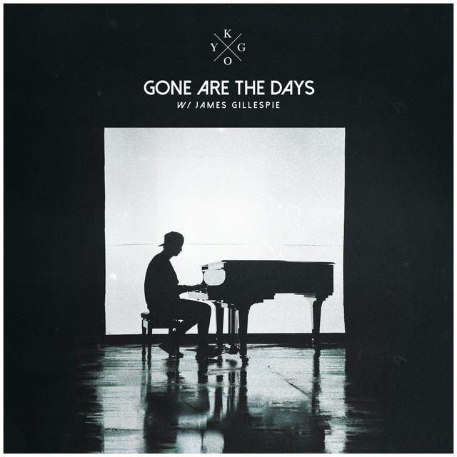 Gone Are The Days (feat. James Gillespie) – Kygo, James Gillespie